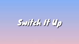 Switch It Up - Lavaado (LYRICS)