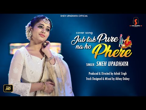 Jab Tak Pure Na Ho Phere Saat (Cover Song)| Nadiya Ke Paar | Sneh Upadhya (Hello Kon)