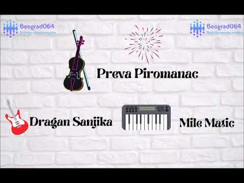 Preva Piromanac ↾ Mile Matic ↾ Dragan Sanjika ➠ KRATKO ALI SLATKO 🥂 🥂