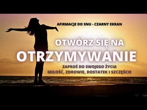 Afirmacje do snu | 21-dniowa transformacja - Otwórz się na miłość, zdrowie, dostatek i szczęście