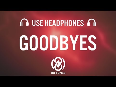 Post Malone Goodbyes 8d Audio Ft Young Thug