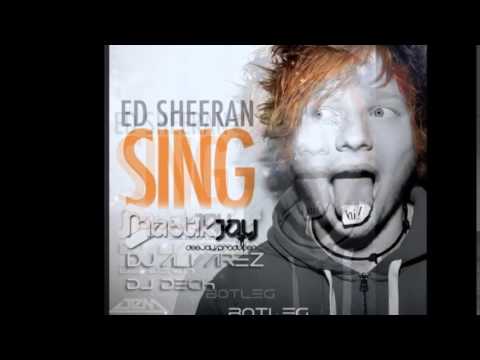 Ed Sheeran - Sing ( MastikJay , Alvaréz & Deck Bootleg ) COMMING SOON*
