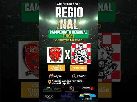 BJ MATERIAIS/COLÉGIO CRESCER x TREMENDÃO - QUARTAS DE FINAIS - REGIONAL DE VICENTINÓPOLIS-GO