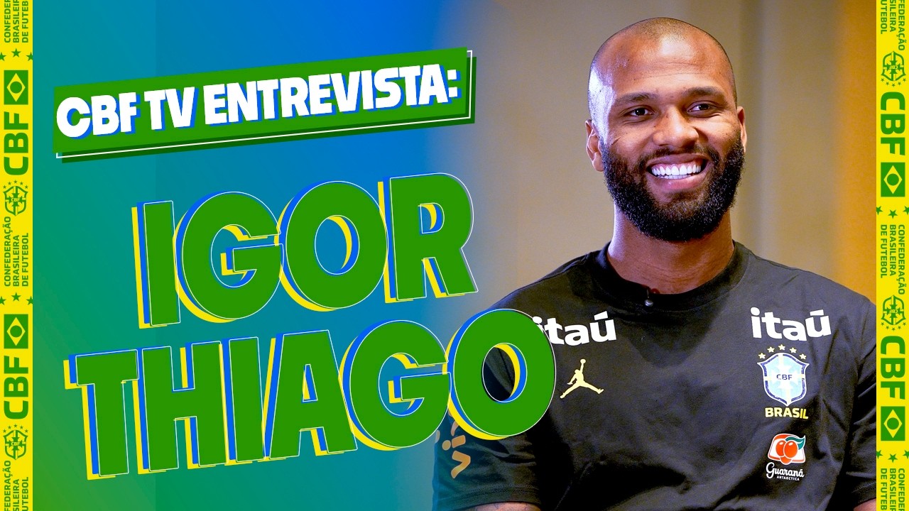 IGOR THIAGO: “ESTAR NA SELEÇÃO É A MAIOR REALIZAÇÃO DA MINHA VIDA”