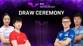 LIVE! | Draw Ceremony I WTT Champions Montpellier 2026