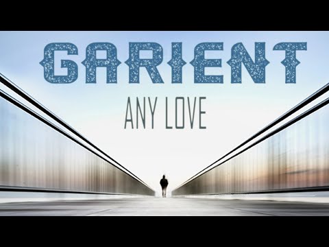 Any Love - Garient