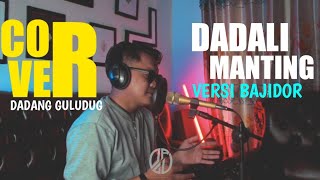 Download lagu Lagu Sunda Viral || DADALI MANTING - DARSO || VERSI BAJIDOR (COVER) mp3