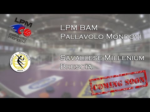 Live stream di LPM BAM Pallavolo Mondovì - Savallese Millenium Brescia - part 2