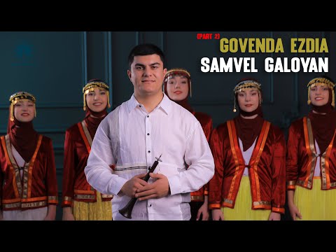 Samvel Galoyan  - Govenda Ezdia Zurna 2025 (Part 2)