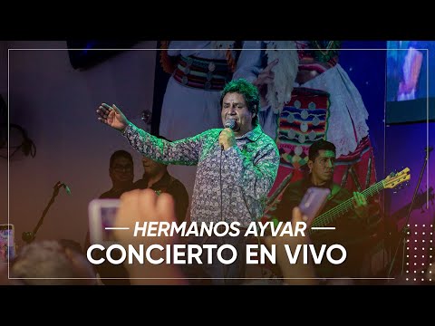 HERMANOS AYVAR CONCIERTO EN VIVO