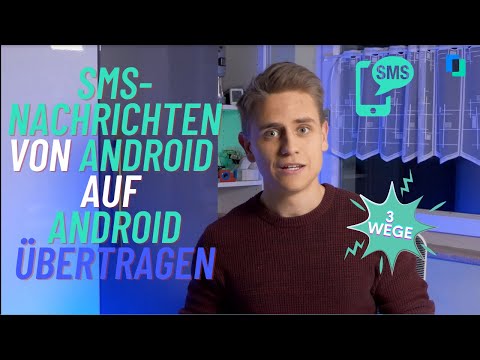 Wie man SMS von Android auf Android überträgt (DREI MÖGLICHKEITEN)