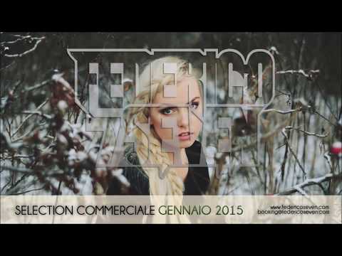 GENNAIO 2015 -  SELECTION COMMERCIALE - FEDERICO SEVEN