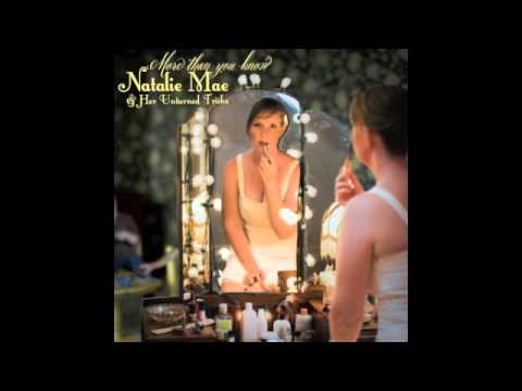 Natalie Mae - Love Me Better