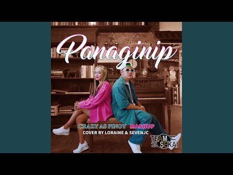 Panaginip Mashup (feat. Loraine)