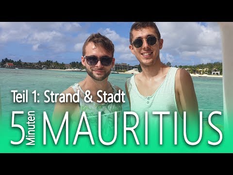 Mauritius in 5 Minuten Teil 1/2 🌴 Mauritius Strände und Städte