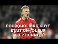 Pourquoi Dirk Kuyt était un joueur exceptionnel ?