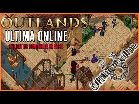 Ultima Online - The King Returns to UO Outlands in 2023