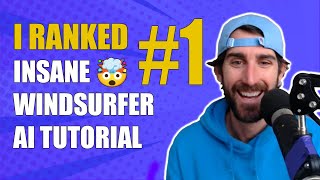 I Ranked #1 In Two Weeks: INSANE Windsurfer AI Tutorial 🤯