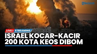 Israel Kocar-kacir Dibom Houthi & Al Quds Bergantian hingga 200 Kota Chaos Digempur dan Picu Sirene
