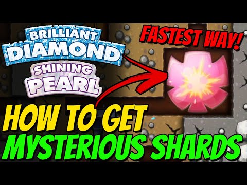 How to get MYSTERIOUS SHARDS Fastest in Pokemon Brilliant Diamond and Shining Pearl