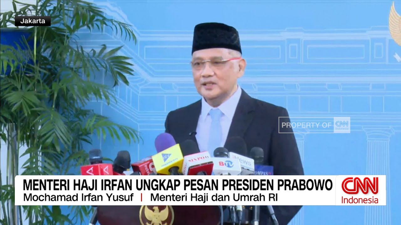 Menteri Haji Irfan Ungkap Pesan Presiden Prabowo