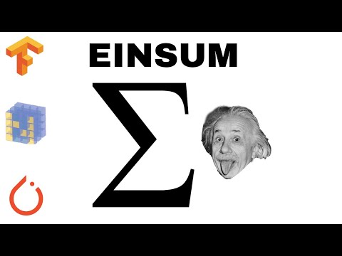 Einsum Is All You Need: NumPy, PyTorch and TensorFlow