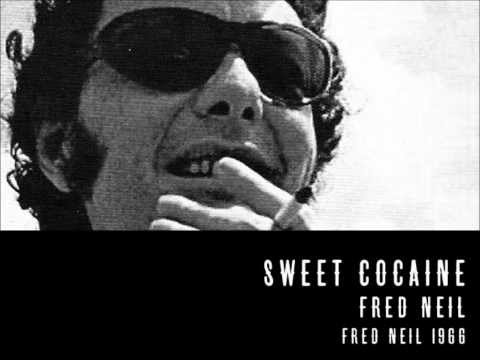 Sweet cocaine · Fred Neil · Fred Neil 1966