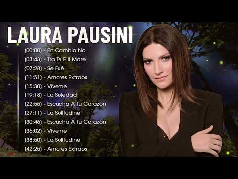 Laura Pausini 2024 MIX Grandes Exitos - En Cambio No, Tra Te E Il Mare, Se Fué, Amores Extraños