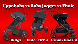 Uppababy Ridge VS Thule Urban Glide 2 VS Baby Jogger City Mini GT2 / Elite 2