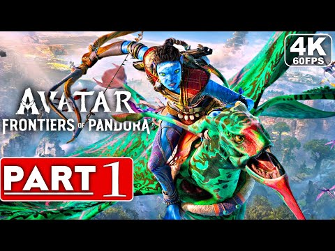 AVATAR FRONTIERS OF PANDORA Gameplay Walkthrough Part 1 [4K 60FPS PC] - No Commentary (FULL GAME)
