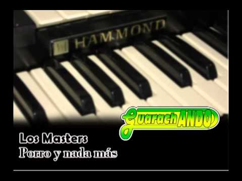 LOS MASTERS - Porro y nada más