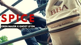 Spice - Oren Major ft. Ghost Le'on