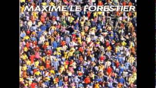 Maxime Le Forestier, Etre né quelque part