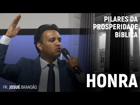 Honor (Part 01) #Pillars of Biblical Prosperity | Pastor Josué Brandão
