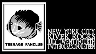 Teenage Fanclub - Start Again (River Rocks 2014)