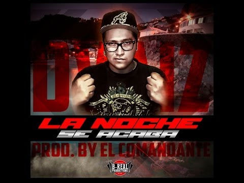 DvaiZ - La noche se acaba (By B-Real Productions)