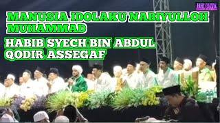 Download lagu MANUSIA IDOLAKU NABIYULLOH MUHAMMAD || HABIB SYECH BIN ABDUL QODIR ASSEGAF mp3