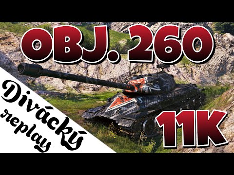 World of Tanks/ Divácký replay/ Object 260