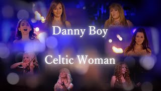 Celtic Woman - Danny Boy (Special Version)