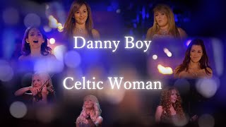 Celtic Woman - Danny Boy (Special Version)