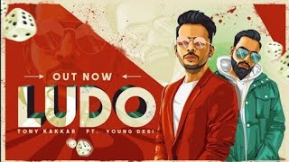 Download lagu Ludo - Tony Kakkar ft. Young Desi | Latest Hindi Song 2018 mp3