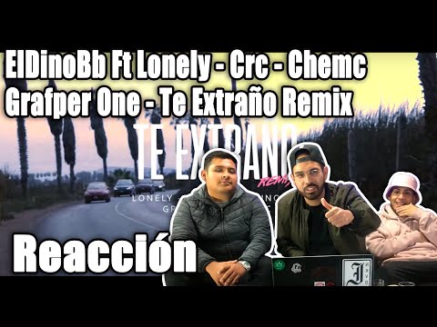 ElDinoBb Ft Lonely - Crc - Chemc - Grafper One - Te Extraño Remix