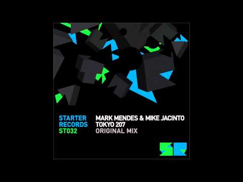 Mark Mendes, Mike Jacinto - Tokyo 207 (Original Mix)