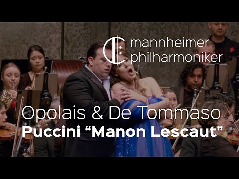 Puccini: Manon Lescaut – “Tu, tu, amore? Tu?” (Opolais, De Tommaso)