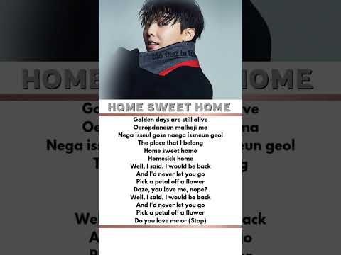 G DRAGON \Home sweet Home\ lyrics feat. Taeyang & daesung