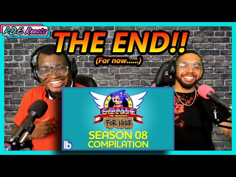PDE Reacts | Sonic for Hire Season 8 - The Complete Season (Reaction)
