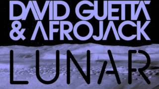 David Guetta &amp; Afrojack - Lunar