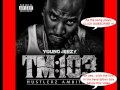 Young Jeezy Leave You Alone TM 103 Ft Ne Yo