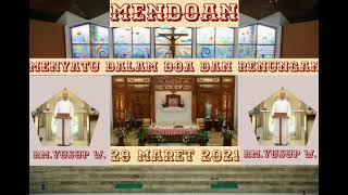 MENDOAN-Senin, 29 Maret 2021- RD. Yusuf Widiarko