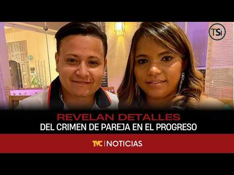 Revelan detalles del crimen de pareja en El Progreso